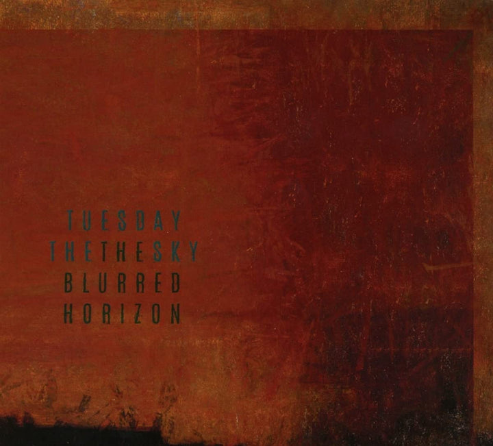 Tuesday The Sky - The Blurred Horizon [Audio CD]