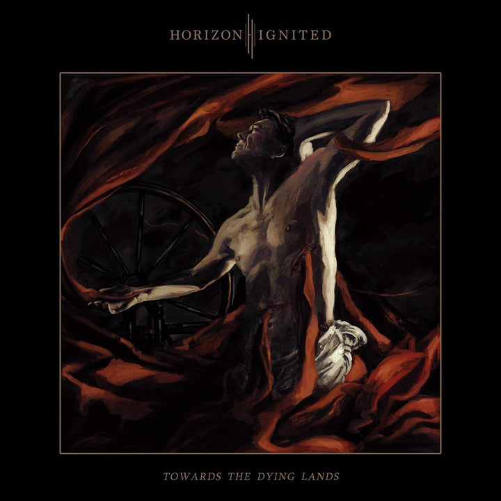 Horizon Ignited - Towards The Dying Lands [Audio CD]