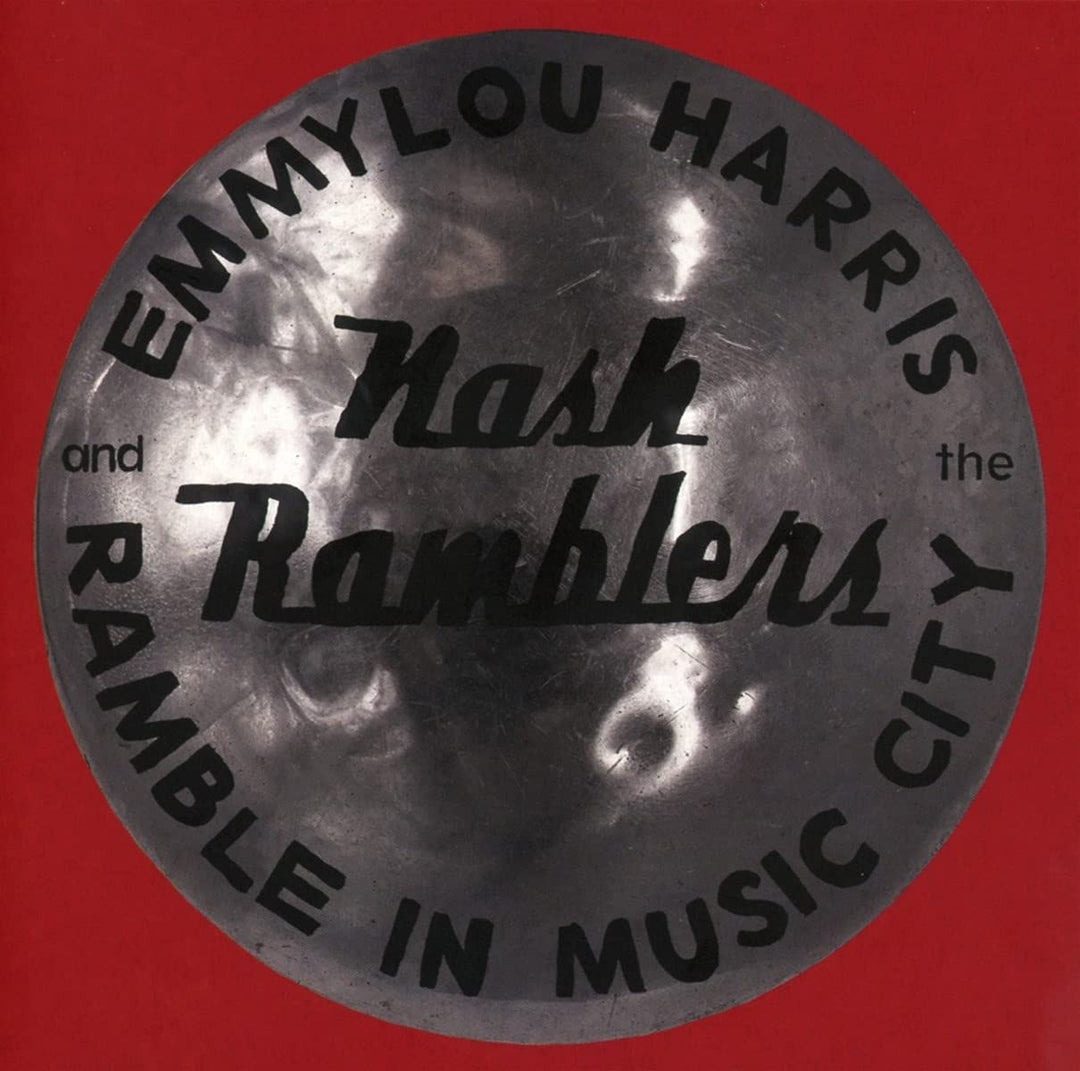 Emmylou Harris & The Nash Ramblers - Ramble in Music City: The Lost Concert [AudiO CD]