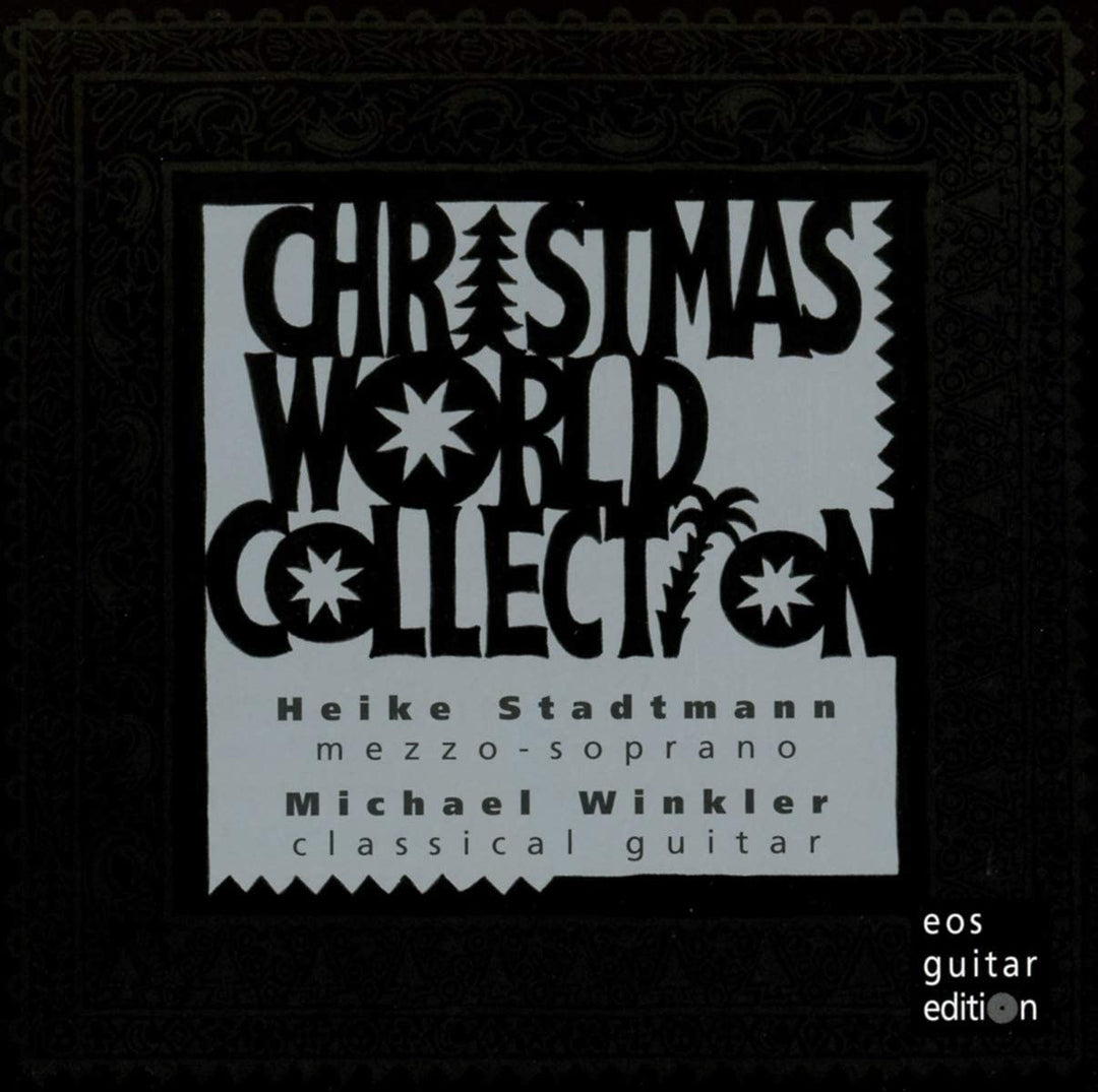 Christmas World Collection [Heike Stadtmann; Michael Winkler] [Eos Guitar Series: EOS 234200-6] [Audio CD]