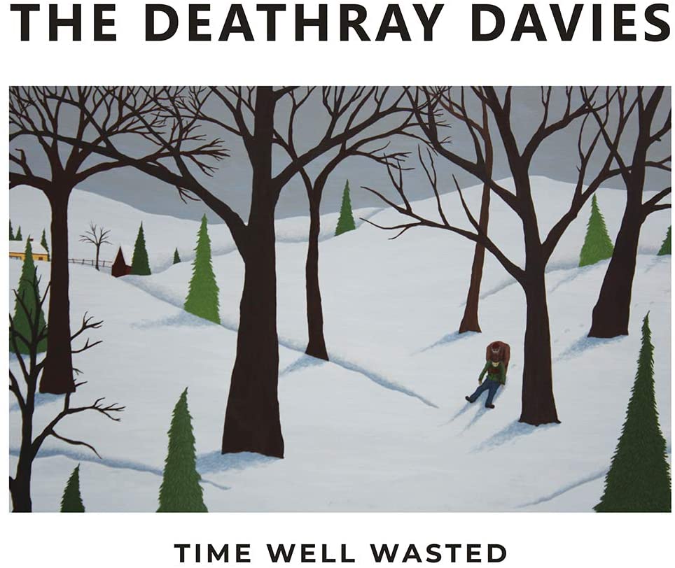 Deathray Davies - Time Well Wasted [Vinyl]