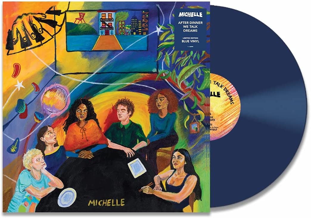 MICHELLE - AFTER DINNER, WE TALK DREAMS [VINYL]