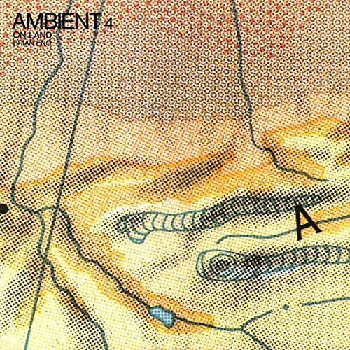 Brian Eno – Ambient 4: On Land [VINYL]