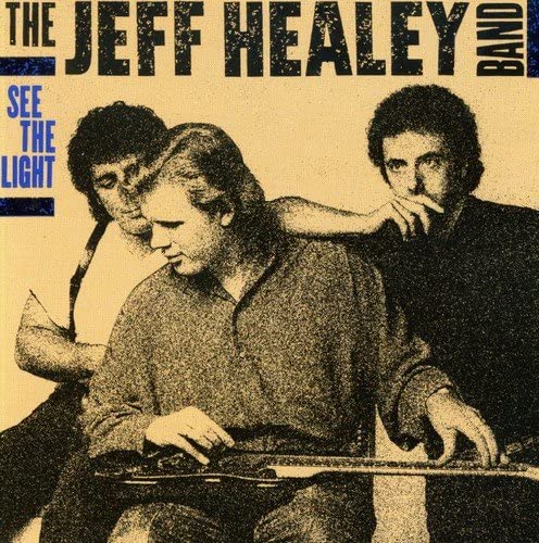 Jeff Healey - See The Light [Audio CD]