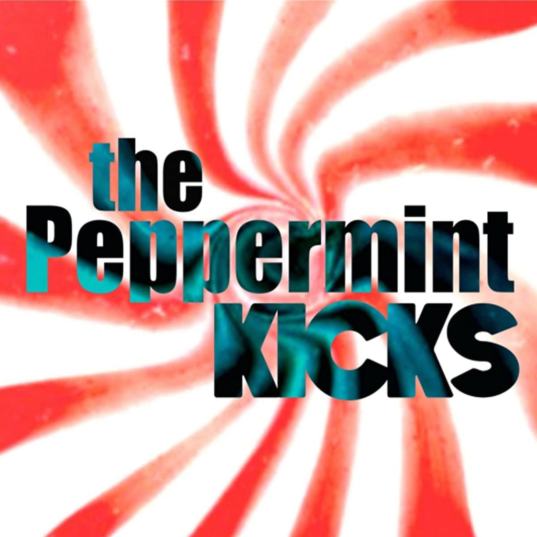 The Peppermint Kicks - The Peppermint Kicks [Audio CD]