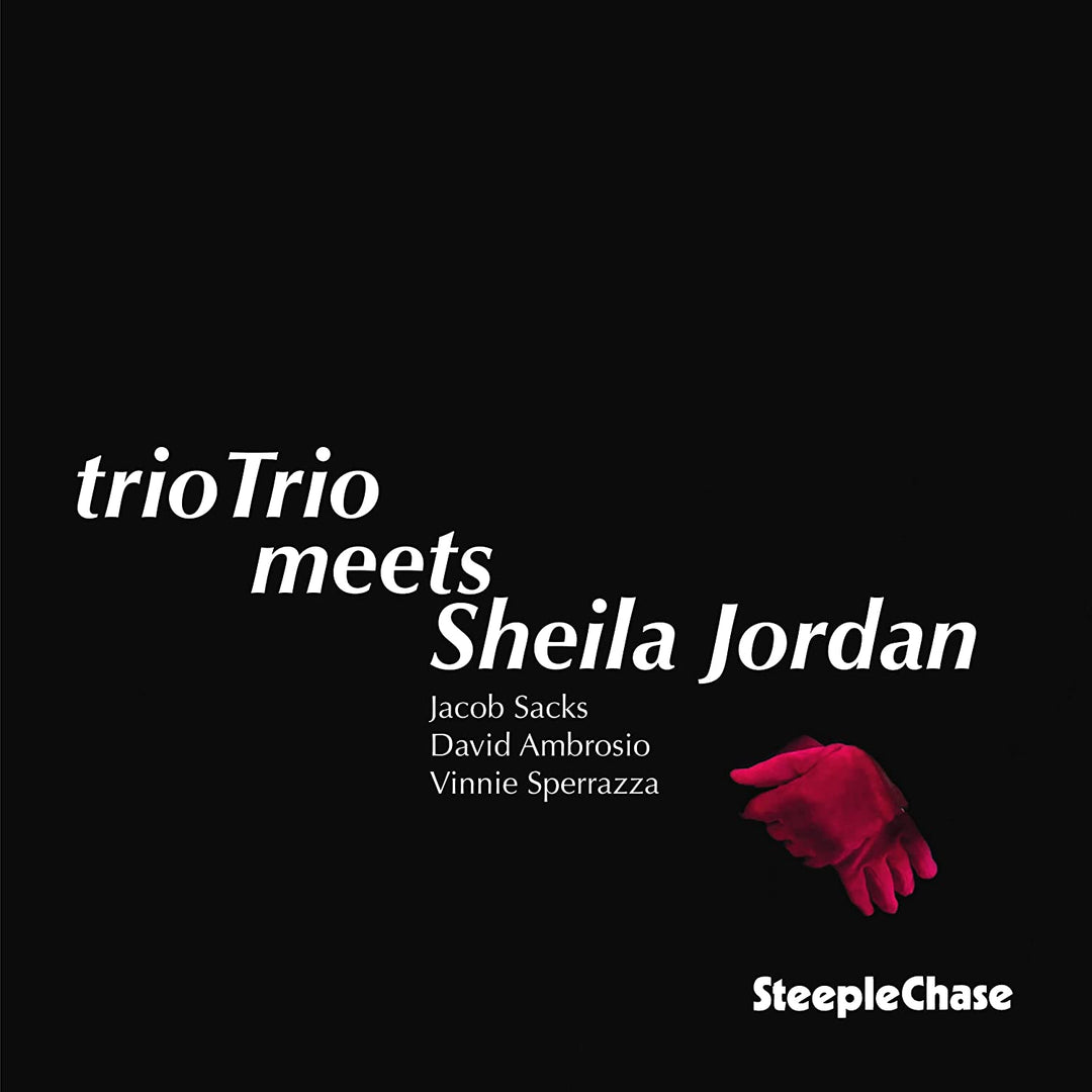 trioTrio Meets Sheila Jordan [Audio CD]