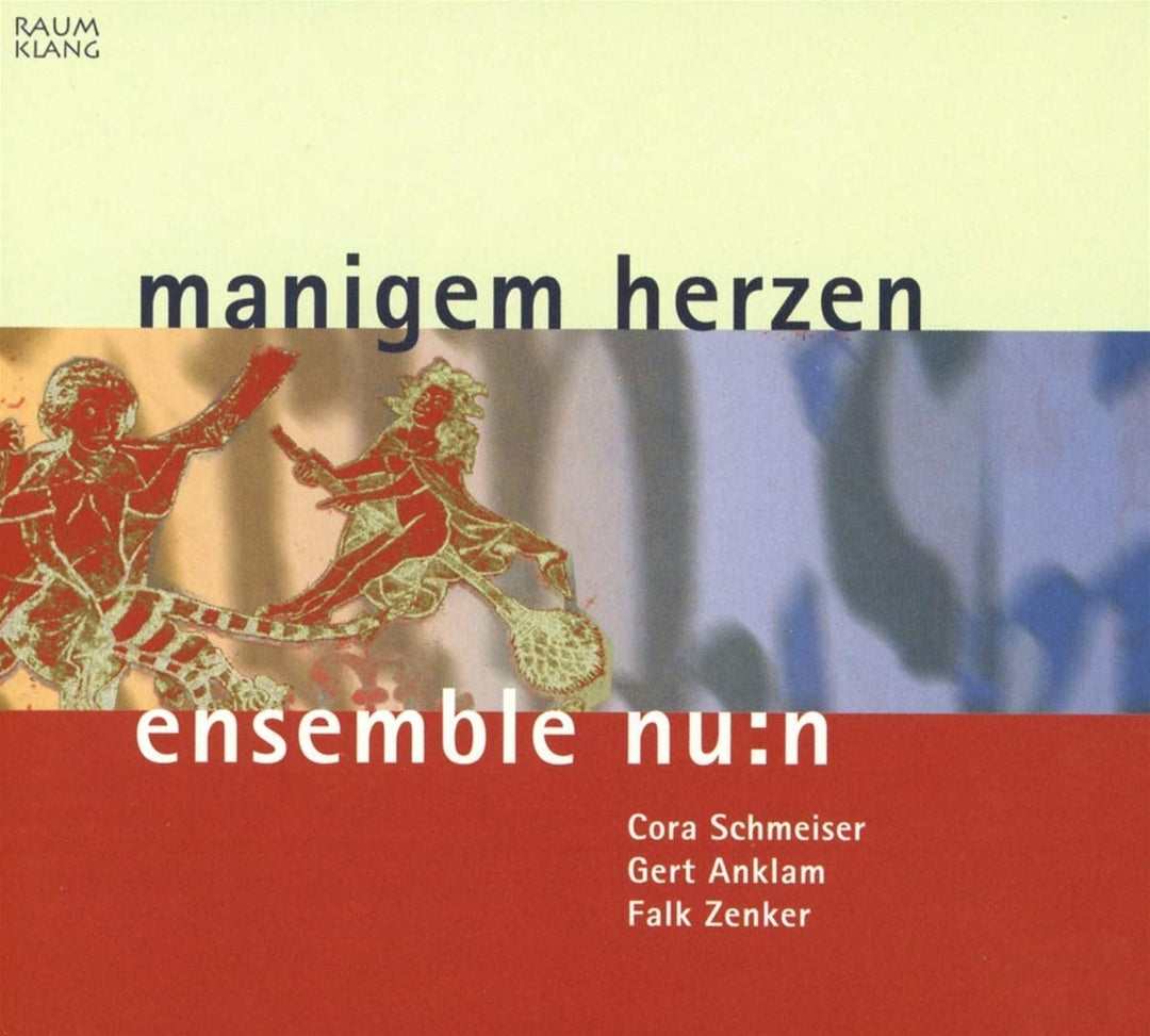 Manigem Herzen [ensemble nu:n] [Raumklang: RK3901] [Audio CD]