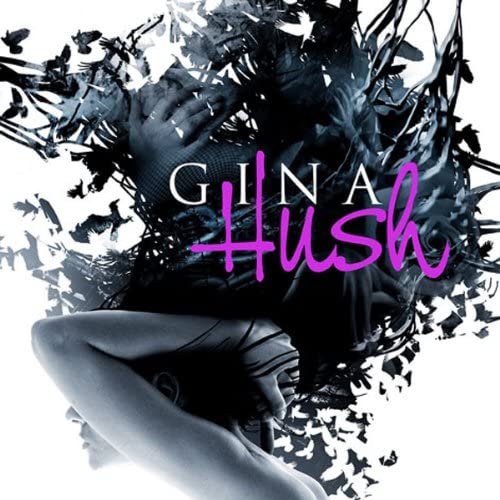 Gina – Hush [Audio-CD]