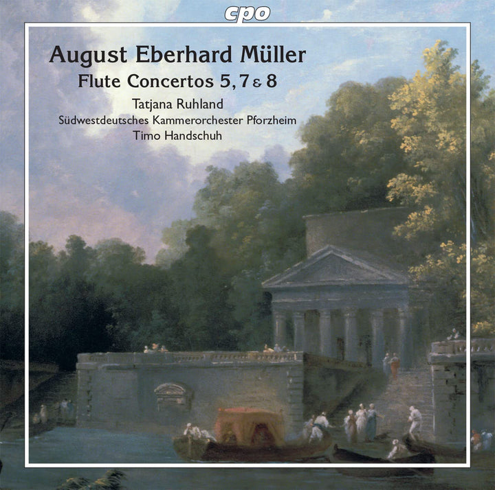 Muller / Ruhland / Handschuh - August Eberhard Müller: Flute Concertos 5, 7 & 8 [Audio CD]