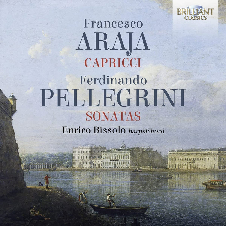 Araja: 8 Capricci; Pellegrini: 6 Sonatas Op.2 [Audio CD]