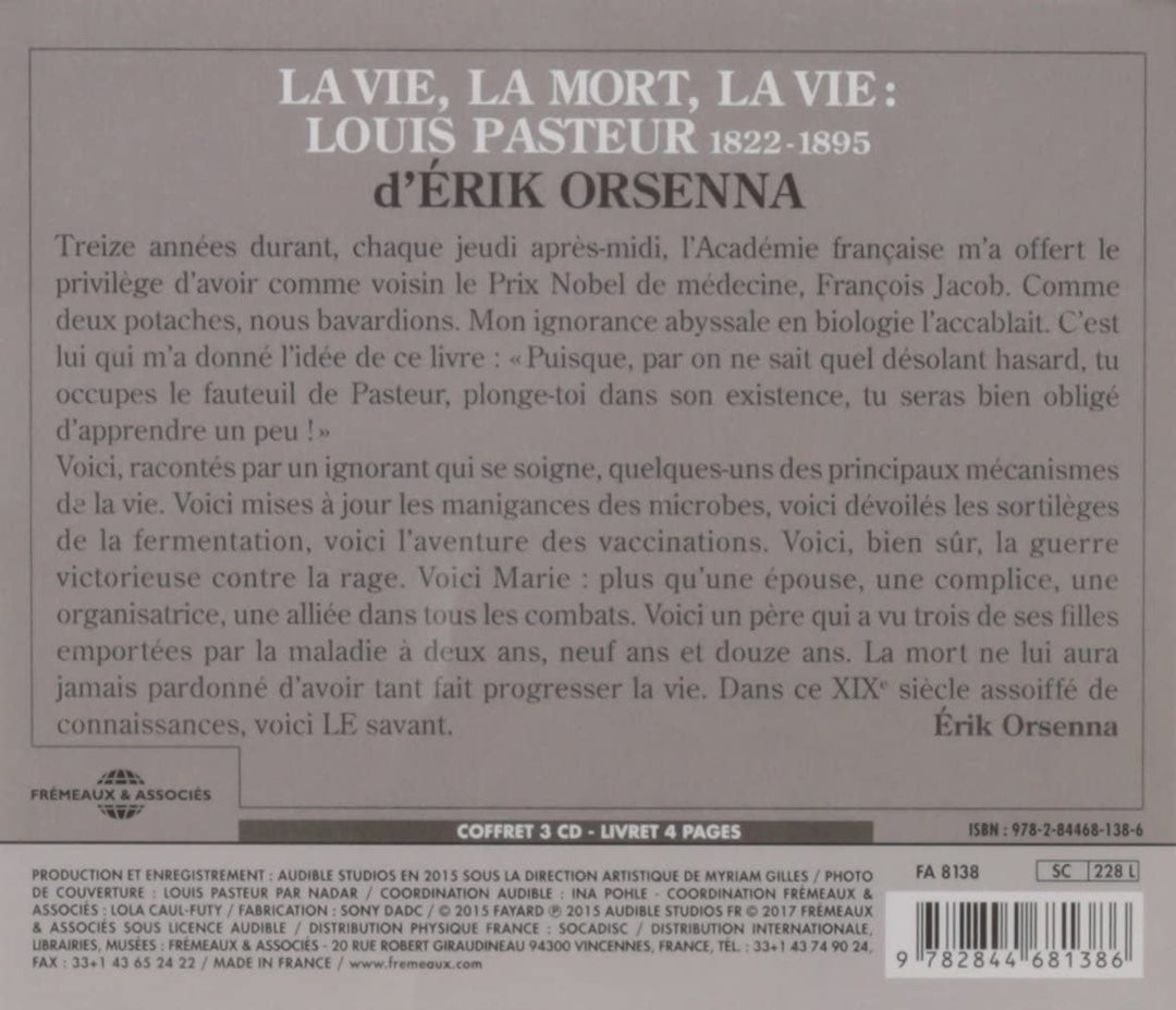 Érik Orsenna Lu Par Xavier Béja - La Vie, La Mort, La Vie : Louis Pasteur 1822-1895 [Audio CD]