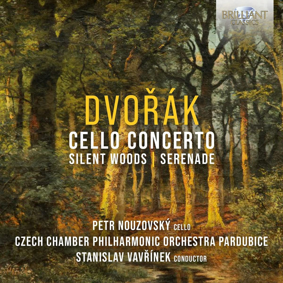 Dvorak: Silent Woods, Cello Concerto [Audio CD]