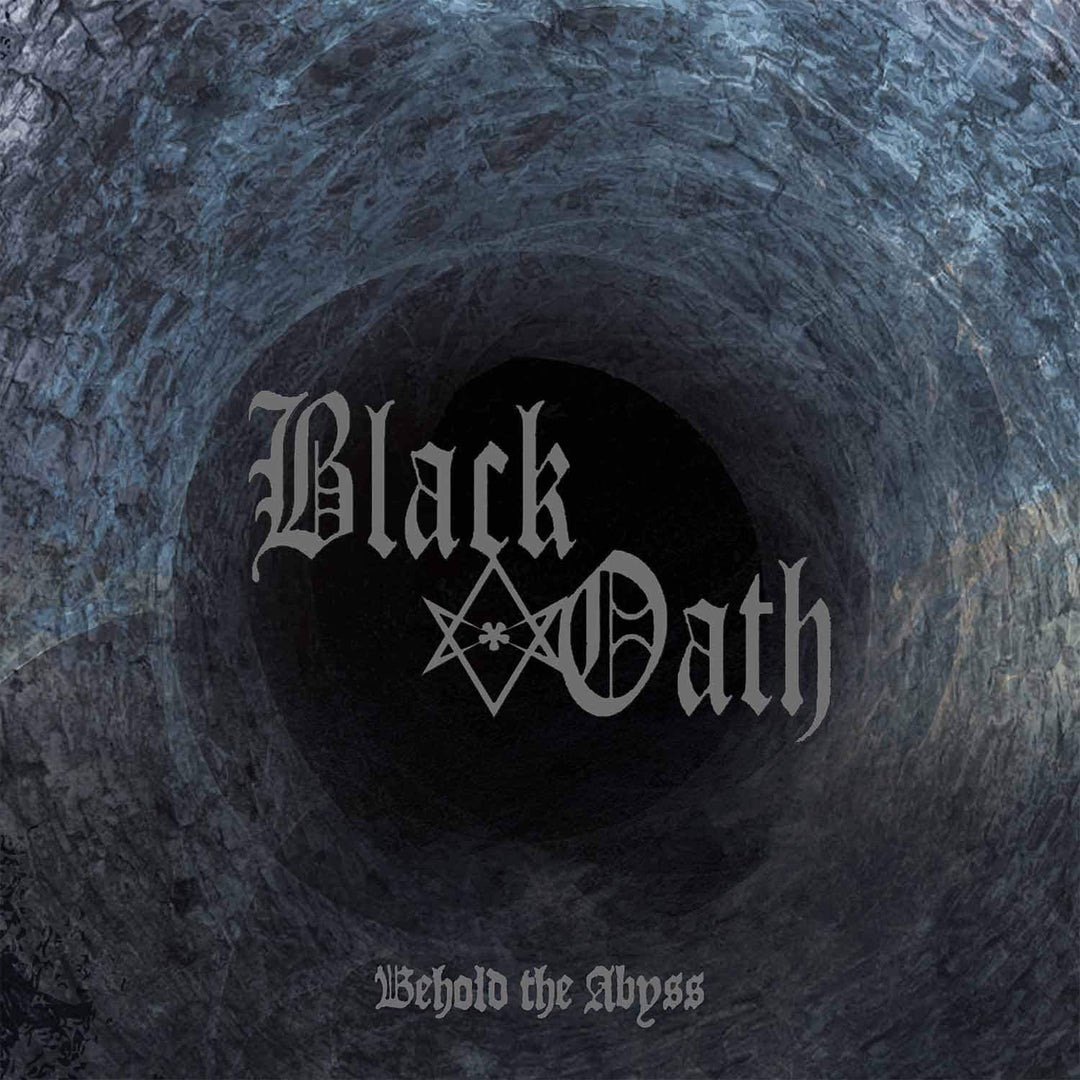 Black Oath - Behold The Abyss [Vinyl]