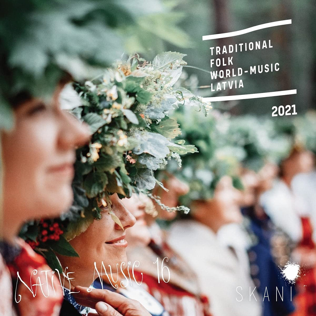 Native Music 16: Traditional Folk World Music Latvia 2021 [Audio CD]