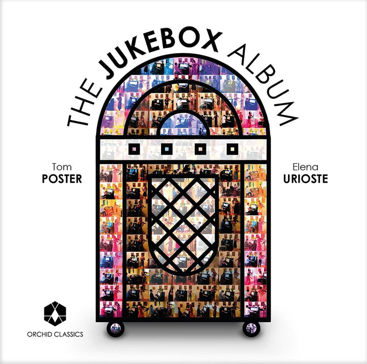 The Jukebox Album [Elena Urioste; Tom Poster] [Orchid Classics: ORC100173] [Audio CD]