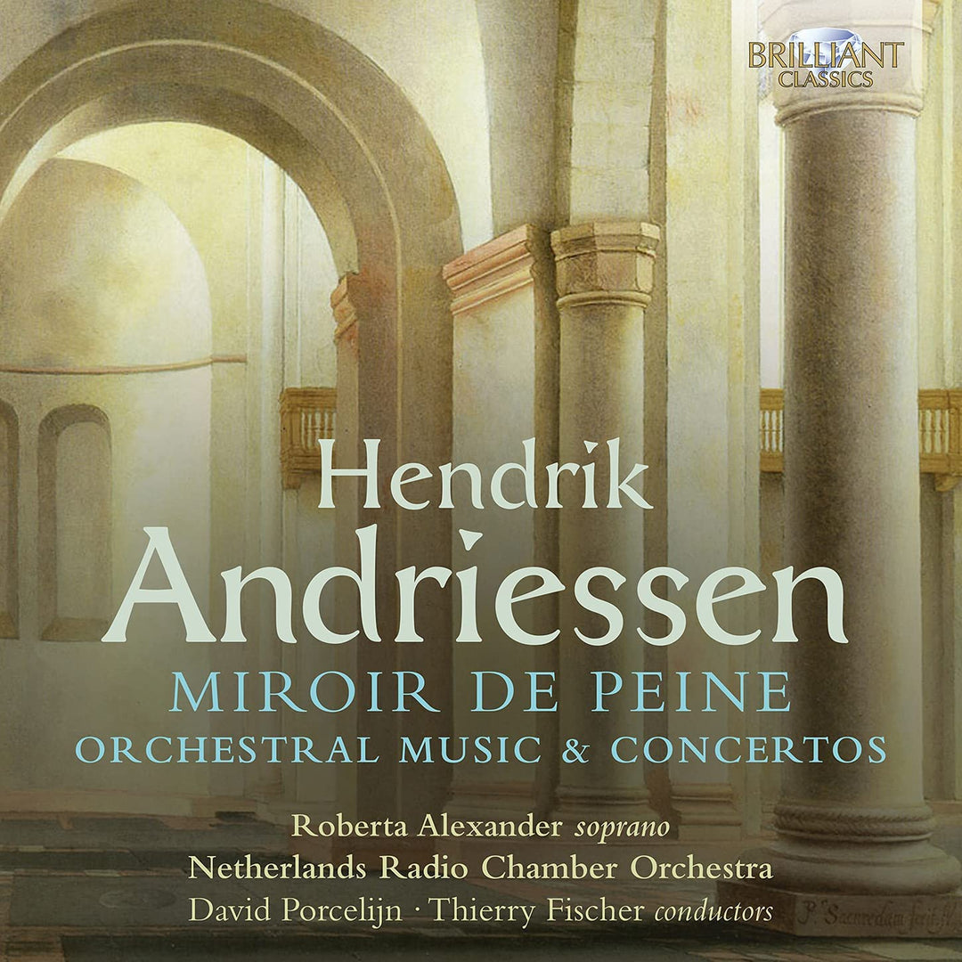 Roberta Alexander - Andriessen: Miroir de Peine, Orchestral Music & Concertos [Audio CD]