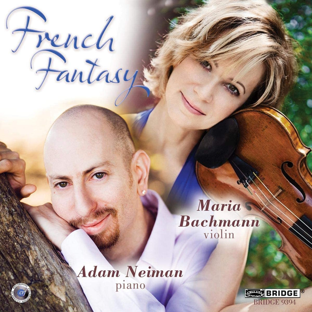 French Fantasy (Maria Bachmann/ Adam Neiman) (Bridge Records: BRIDGE 9394) [Audio CD]