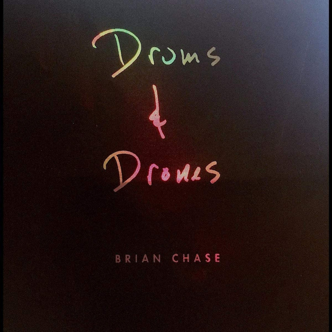 Brian Chase - Drums And Drones: Decade [Audio CD]