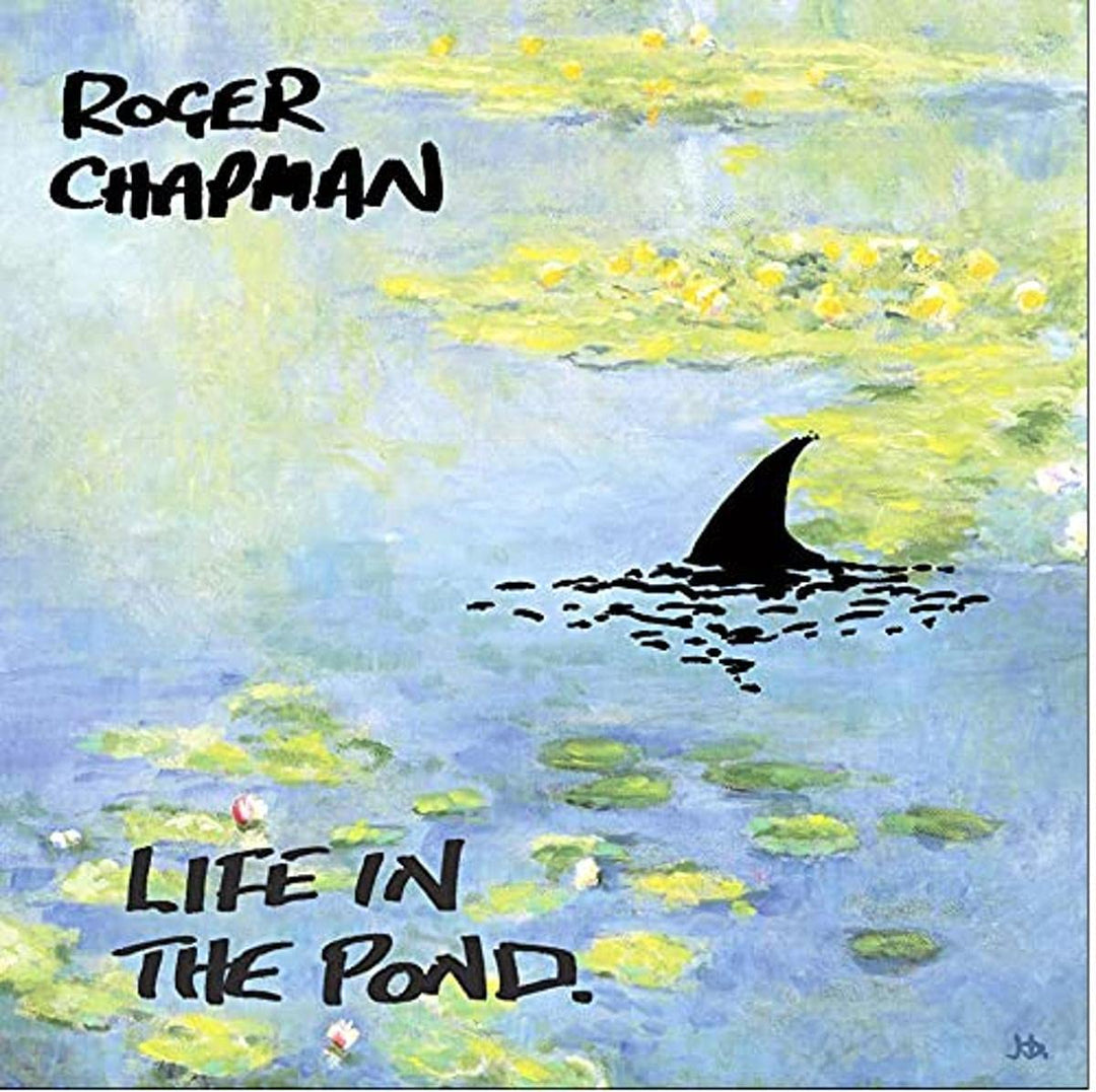 Roger Chapman - Life In The Pond [Audio CD]