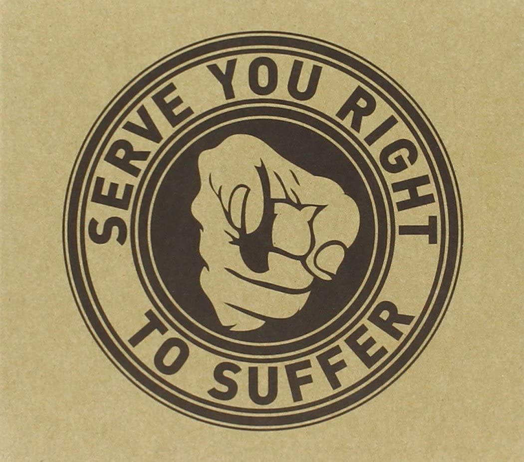 Serve You Right to Suffer [Audio CD]