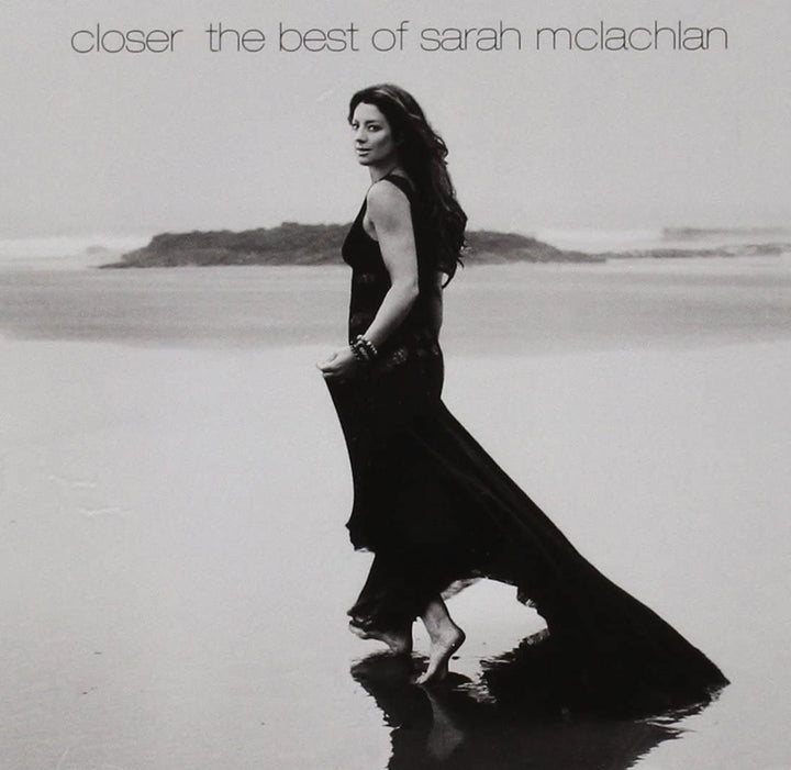 Closer: The Best Of Sarah Mclachlan - Sarah McLachlan [Audio CD]