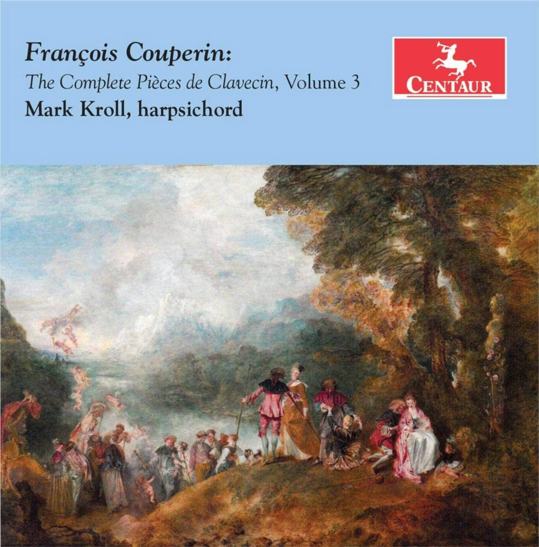 Mark Kroll - Couperin: The Complete Pièces de clavecin, Vol. 3 [Audio CD]