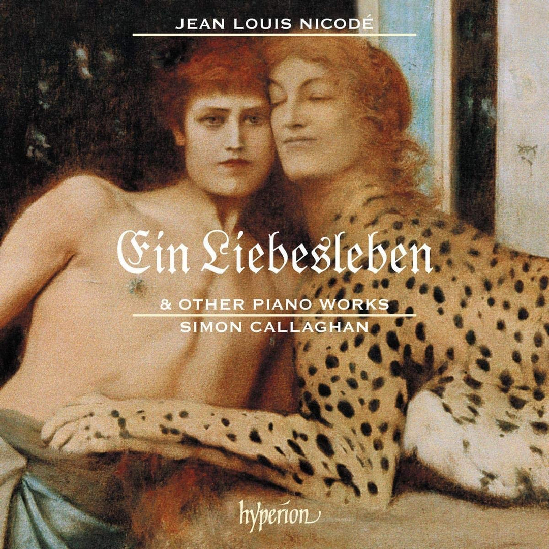 Ein Liebesleben & other piano works [Simon Callaghan] [Hyperion A68269] [Audio CD]