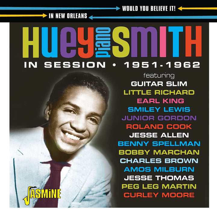 Huey Piano Smith - Would You Believe It! In Session in New Orleans 1951-1962 [Audio CD]