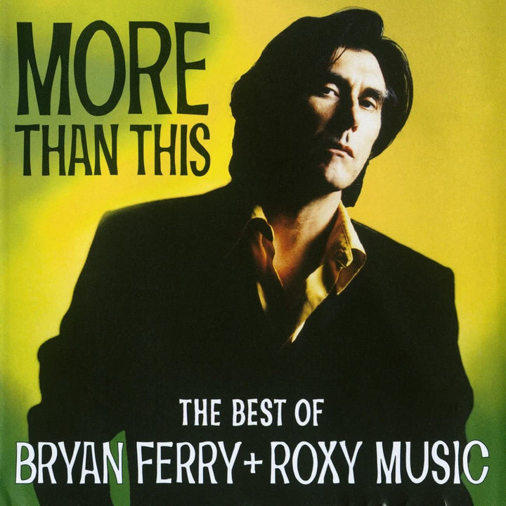 More Than This - The Best Of Bryan Ferry And Roxy Music [Audio CD]