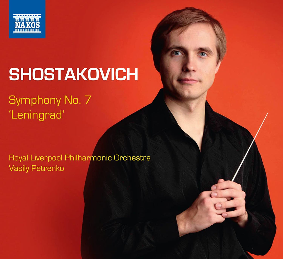 Shostakovich: Symphony No. 7, 'Leningrad' [Vasily Petrenko | RLPO] [Naxos: 8.573057] - Vasily Petrenko [Audio CD]