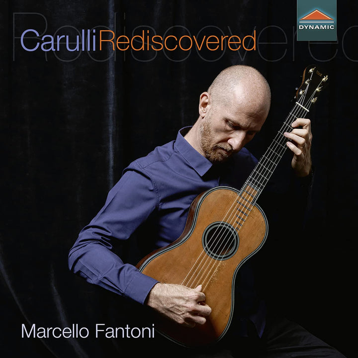 Carulli Rediscovered [Marcello Fantoni] [Dynamic: CDS7956] [Audio CD]