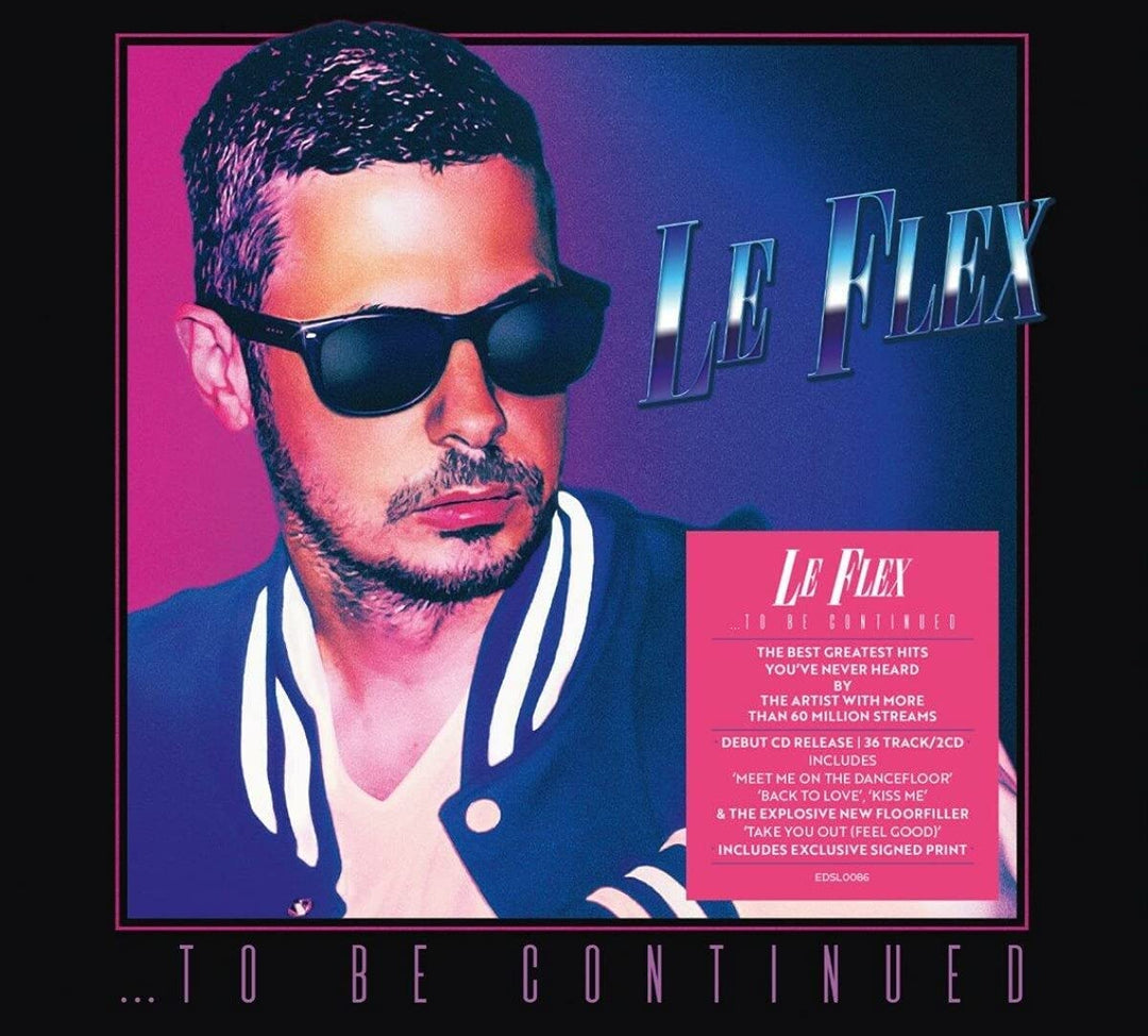 Le Flex - ...To Be Continued (Signed [Audio CD]