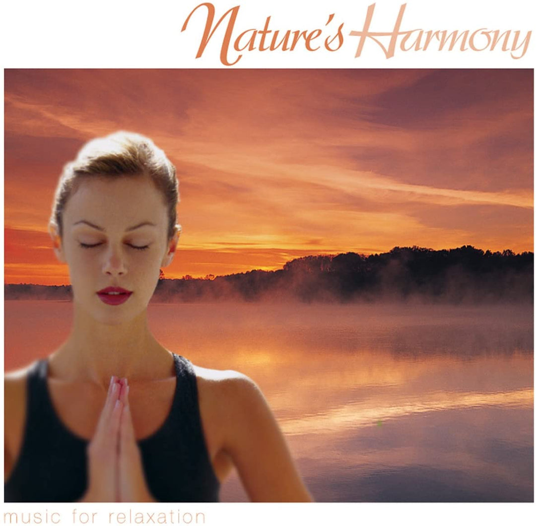 Nature's Harmony: Musik zur Entspannung [Audio-CD]