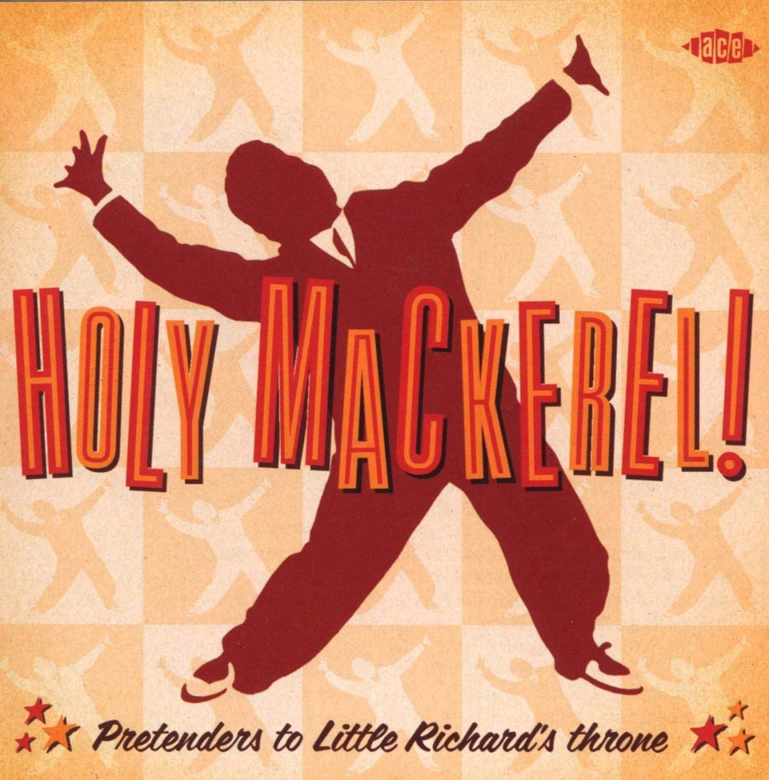 Holy Mackerel!: Pretenders to Little Richard's Throne - [Audio CD]