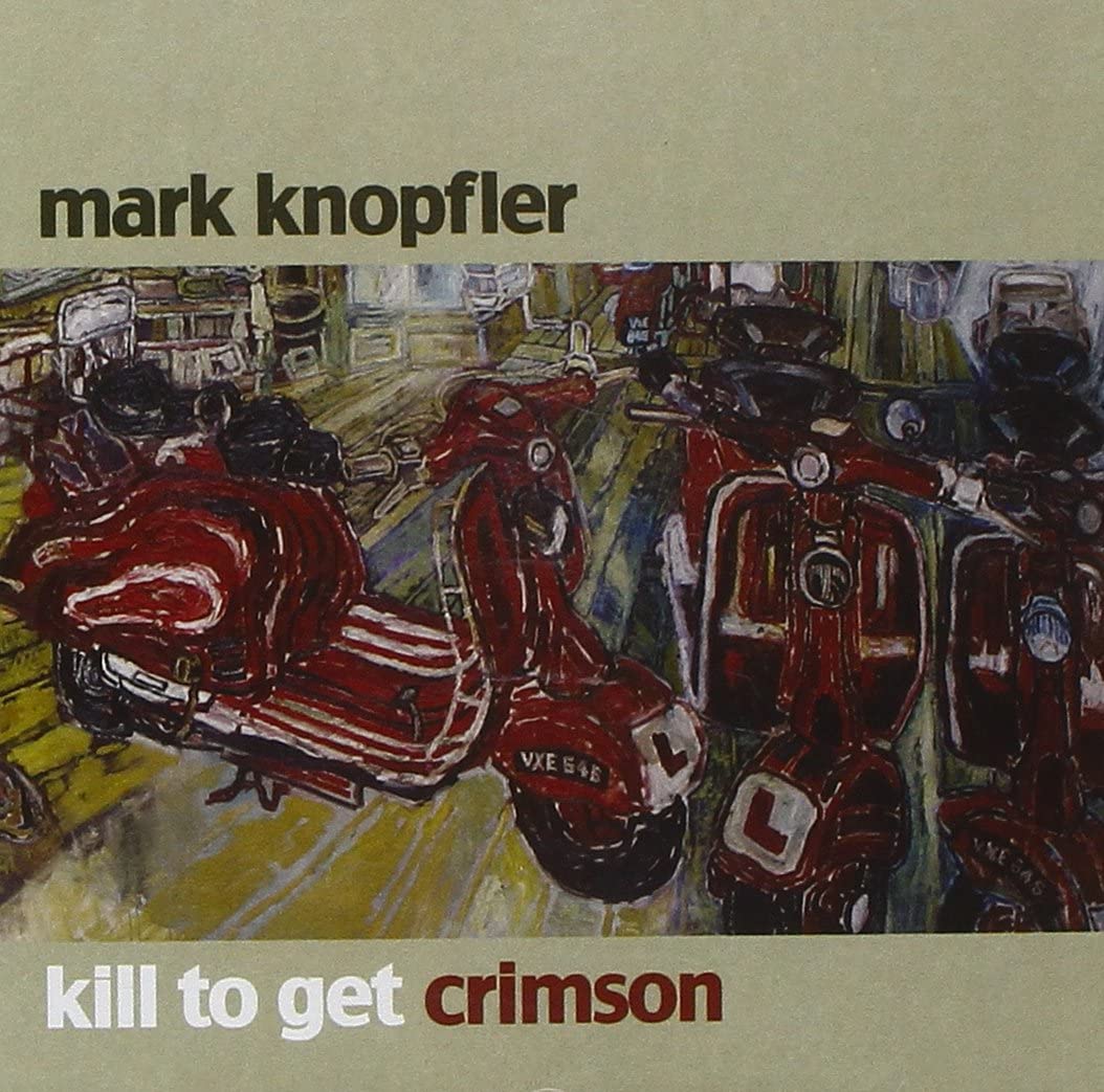 Mark Knopfler  - Kill To Get Crimson [Audio CD]