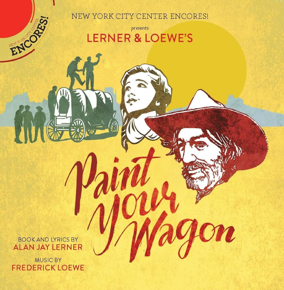 Loewe, F. / Carradine / Hackmann / Barber - Paint Your Wagon (New York City Center Encores) [Audio CD]