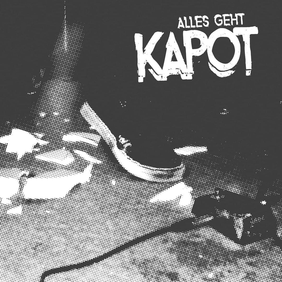 Kapot - Alles Geht Kapot [VINYL]