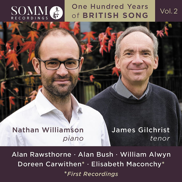 One Hundred Years of British Song, Vol.2 [James Gilchrist; Nathan Williamson] [Somm Recordings: SOMM 0636] [Audio CD]