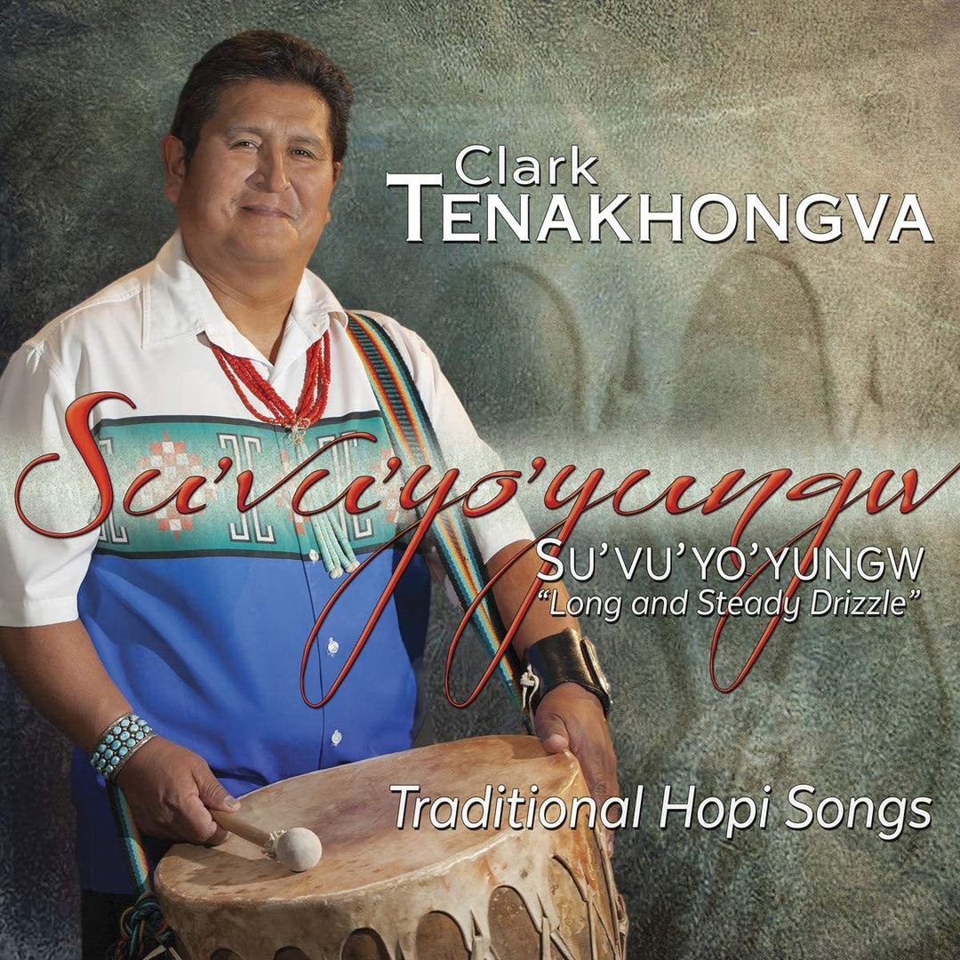 Clark Tenakhongva - SuVuYoYungw - Long And Steady Drizzle [Audio CD]