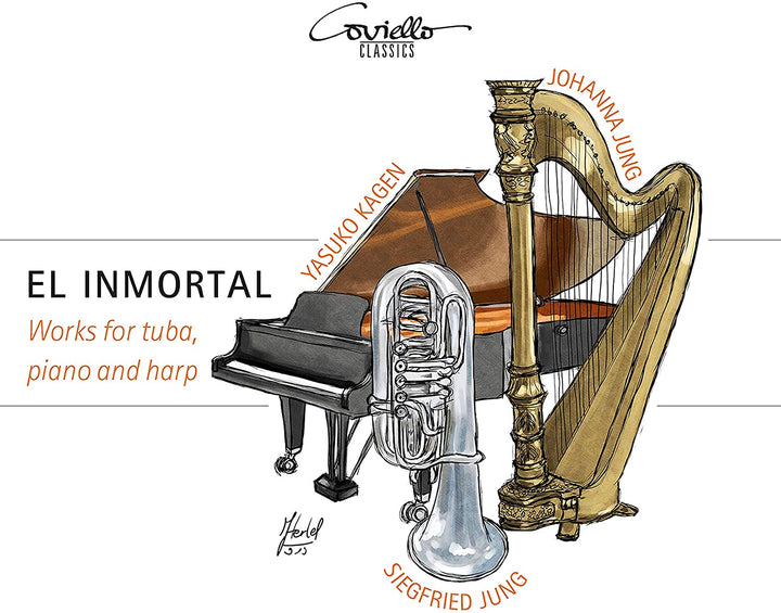 Siegfried Jung; Yasuko Kagen; Johanna Jung - El Inmortal: Works For Tuba, Piano And Harp [Audio CD]