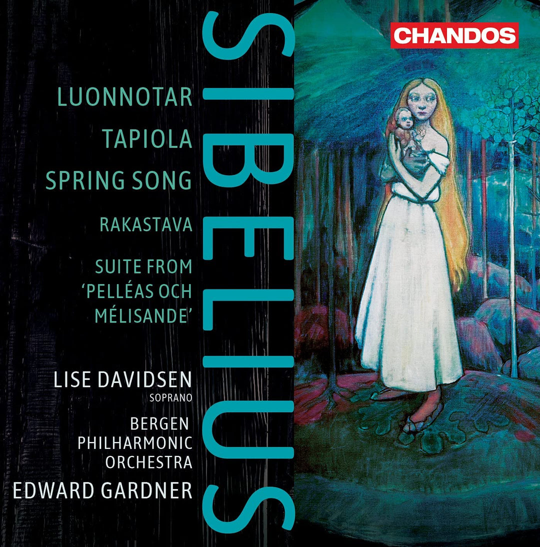 Sibelius: Luonnotar [Lise Davidsen; Bergen Philharmonic Orchestra; Edward Gardner] [Chandos Records: CHSA 5217] [Audio CD]