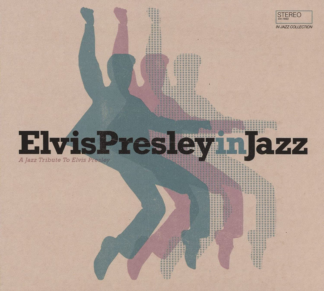 ELVIS PRESLEY IN JAZZ - A JAZZ TRIBUTE TO ELVIS PRESLEY [Audio CD]