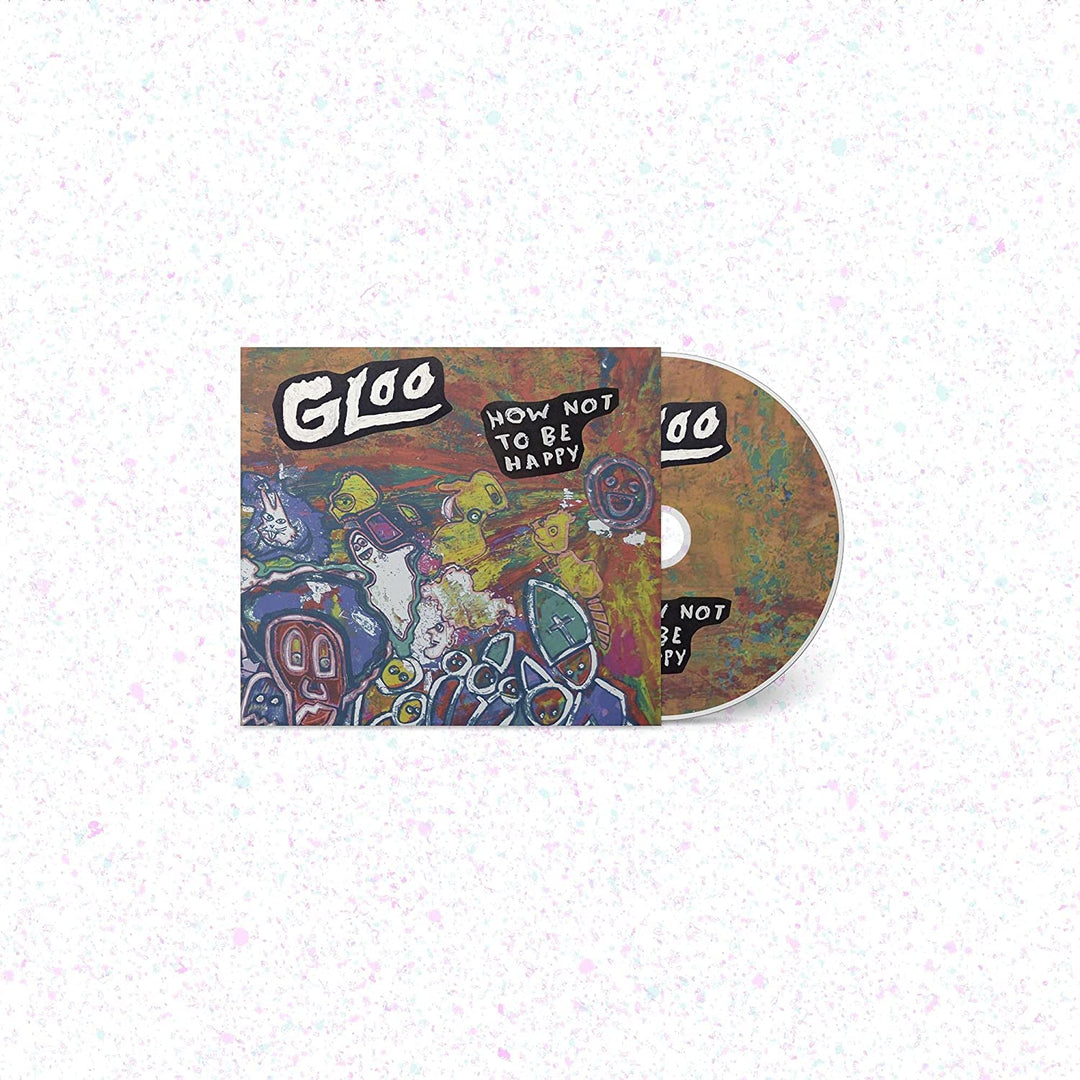 Gloo - How Not To Be Happy [Audio CD]