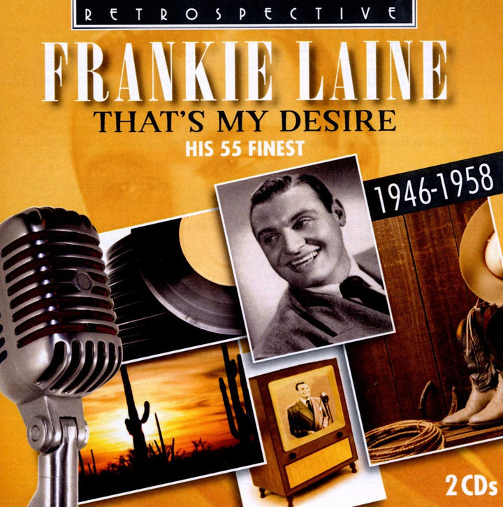 Frankie Laine - That's My Desire: His 55 Finest (1946-1958) [Audio CD]