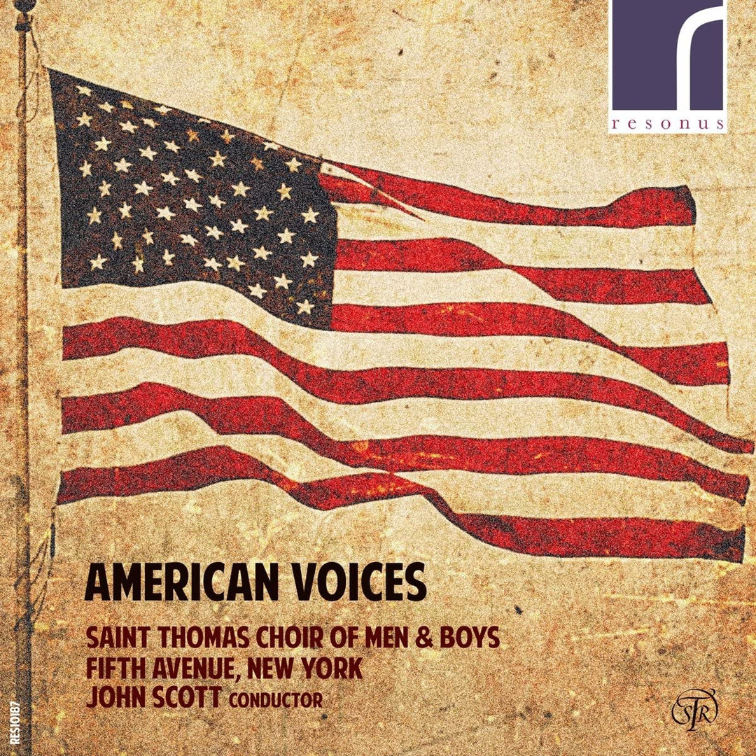 The Saint Thomas Choir of Men & Boys - American Voices [The Saint Thomas Choir of Men & Boys, Fifth Avenue, New York; John Scott] [Resonus Classics: RES10187] [Audio CD]