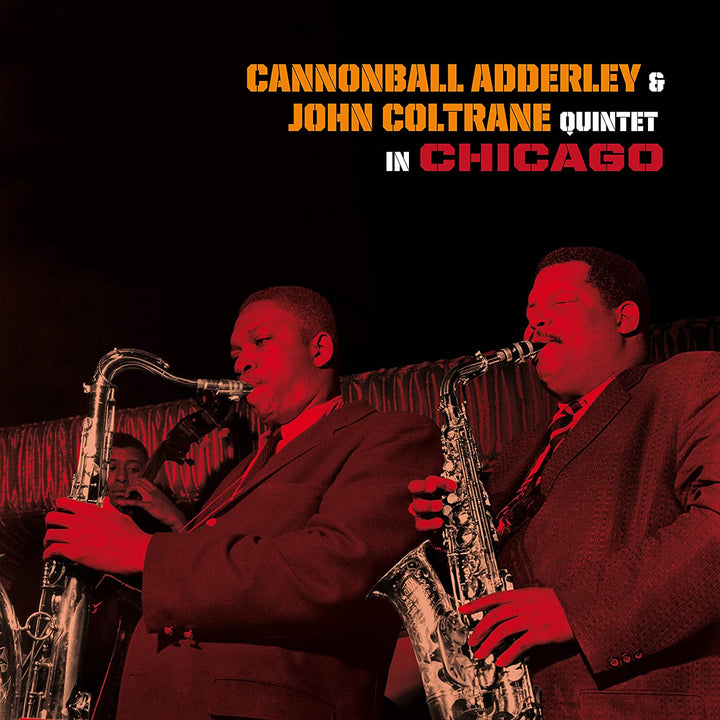 John Coltrane – Cannonball Adderley &amp; John Coltrane Quintet in Chicago [VINYL]