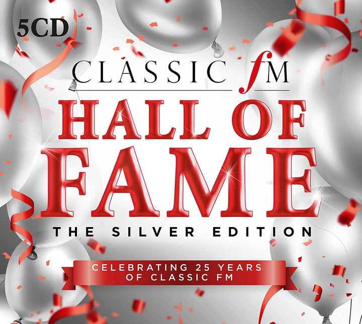 Classic FM Hall Of Fame The Silver Edition [Audio CD]