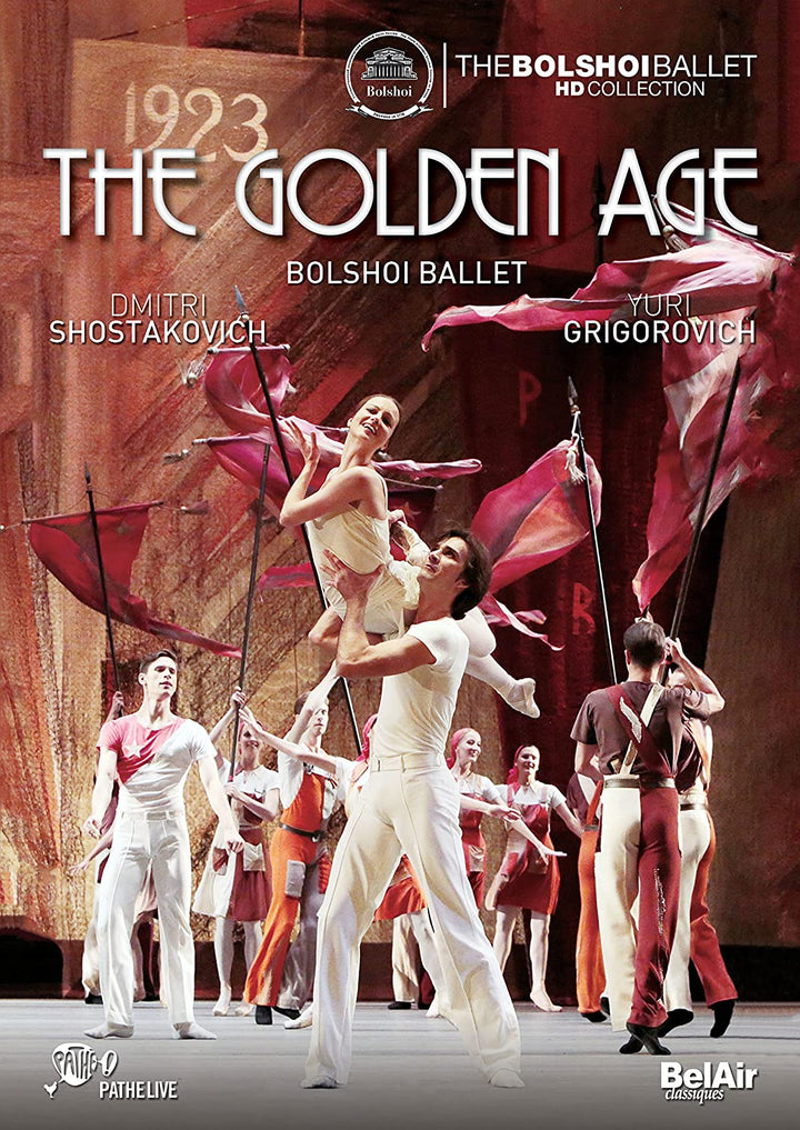 Schostakowitsch: Das Goldene Zeitalter [Solisten; Corps de Ballet &amp; Orchester des Staatlichen Akademischen Bolschoi-Theaters Russlands; Pavel Klinichev] [Belair Classiques: BAC143] [2017] [DVD]