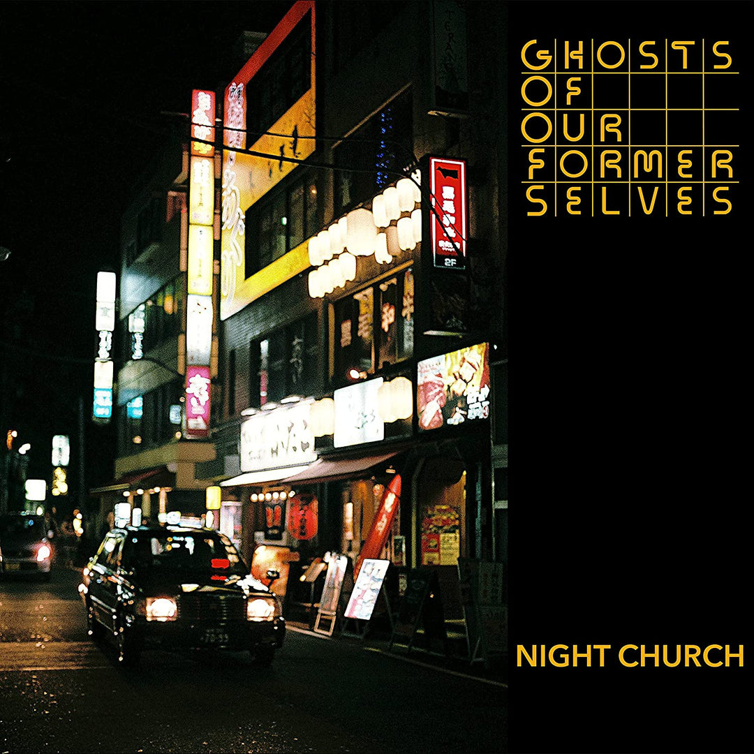 Ghosts of Our Former Selves - Night Church [Vinyl]