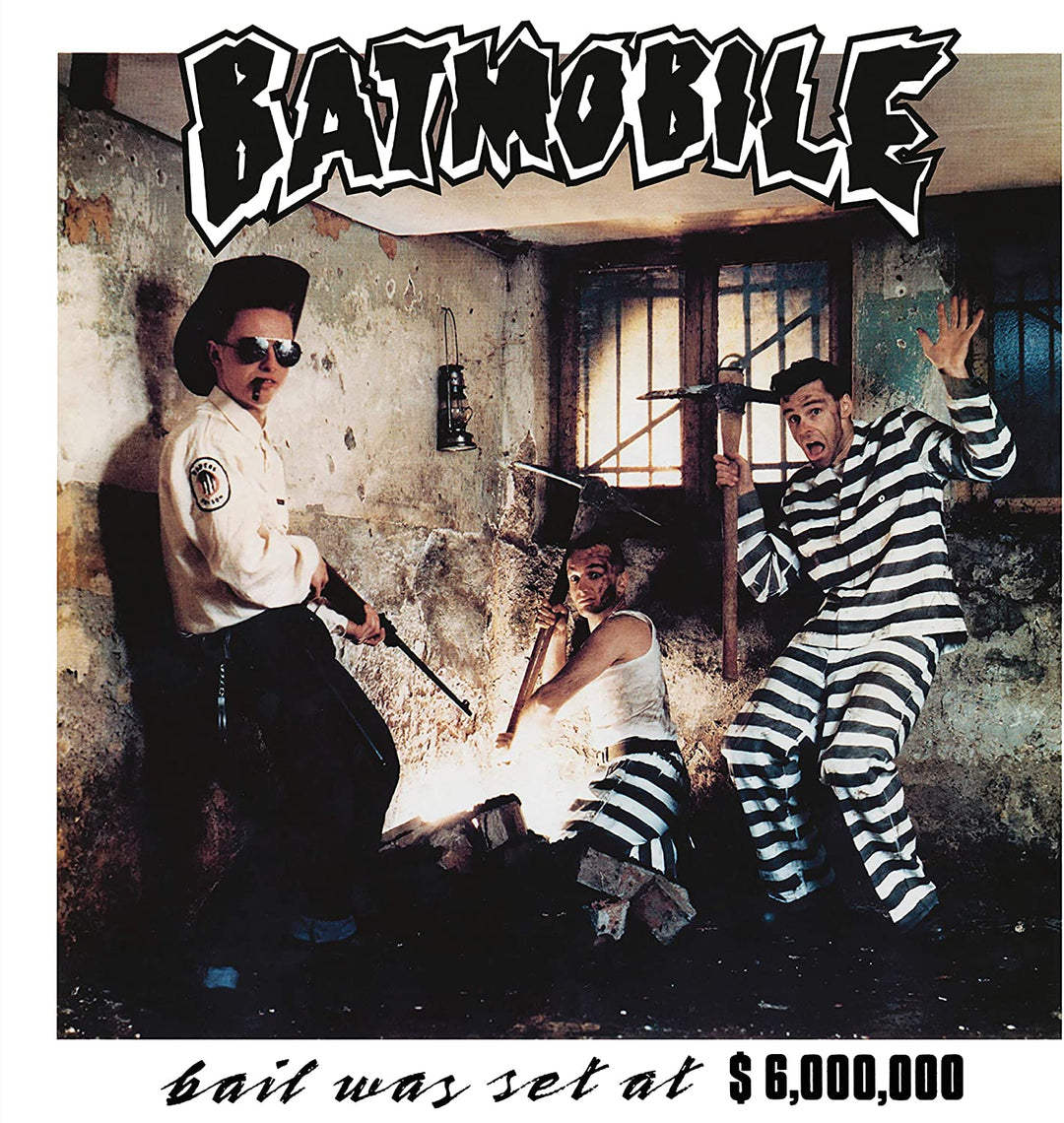 Batmobile - 000,000 Bail Was Set At $6 [Audio CD]